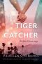 [End of Forever 01] • The Tiger Catcher